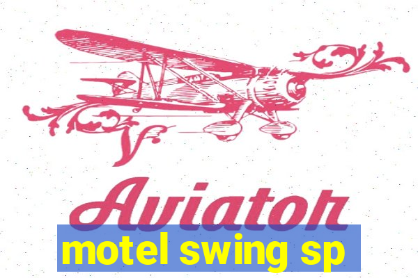 motel swing sp